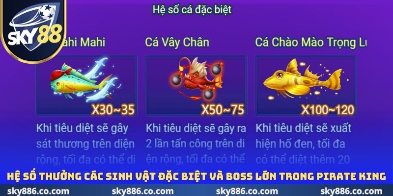 Hệ số thưởng các sinh vật đặc biệt và boss lớn trong Pirate King