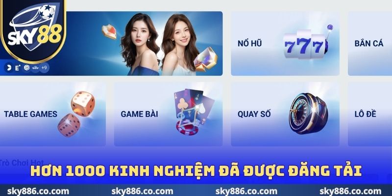 Hơn 1000 kinh nghiệm đã được đăng tải