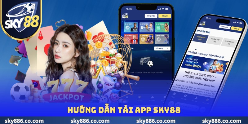 Hướng dẫn tải app SKY88