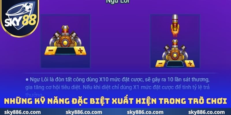 Những kỹ năng đặc biệt xuất hiện trong trò chơi 