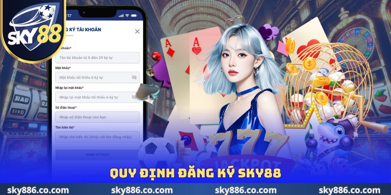 Quy định đăng ký SKY88
