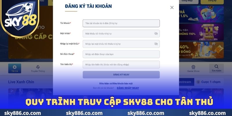 Quy trình truy cập SKY88 cho tân thủ