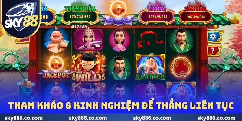Tham khảo 8 kinh nghiệm để thắng liên tục