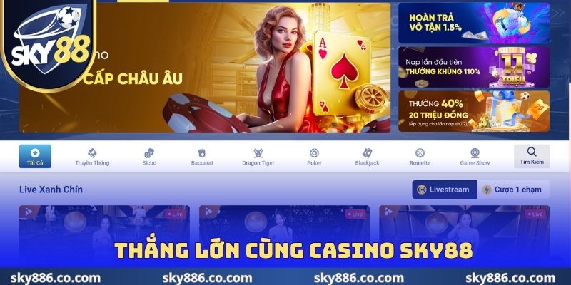 Thắng lớn cùng Casino SKY88